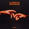 La Perfetta Sensazione