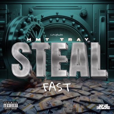 Steal (feat. HMT TRAY) [Fast] - Single