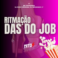 ritmação das do job - Single - DJ RIICK ORIGINAL, MC Pipokinha & dj bruninho 17