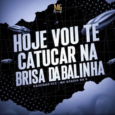 Hoje Vou Te Catucar na Brisa da Balinha - Single