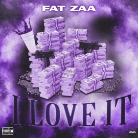 I Love It FAT ZAA