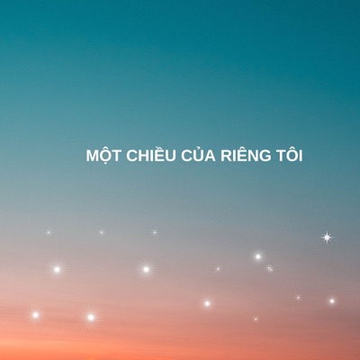 Một Chiều Của Riêng Tôi