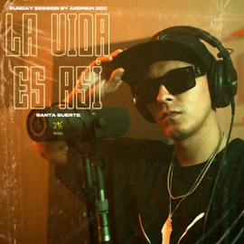 La Vida Es Así santa suerte & Andrew DDC