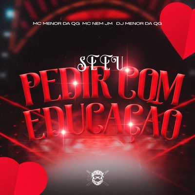 Se Eu Pedir Com Educação - Single