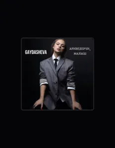 收听 GAYDASHEVA、观看音乐视频、阅读小传、查看巡演日期等 ！