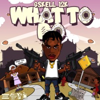 What To Do? - Single - Gskell