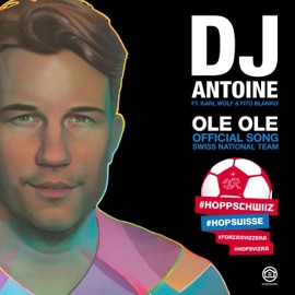 Ole Ole (feat. Karl Wolf & Fito Blanko) [DJ Antoine & Mad Mark 2k18 Mix] DJ Antoine