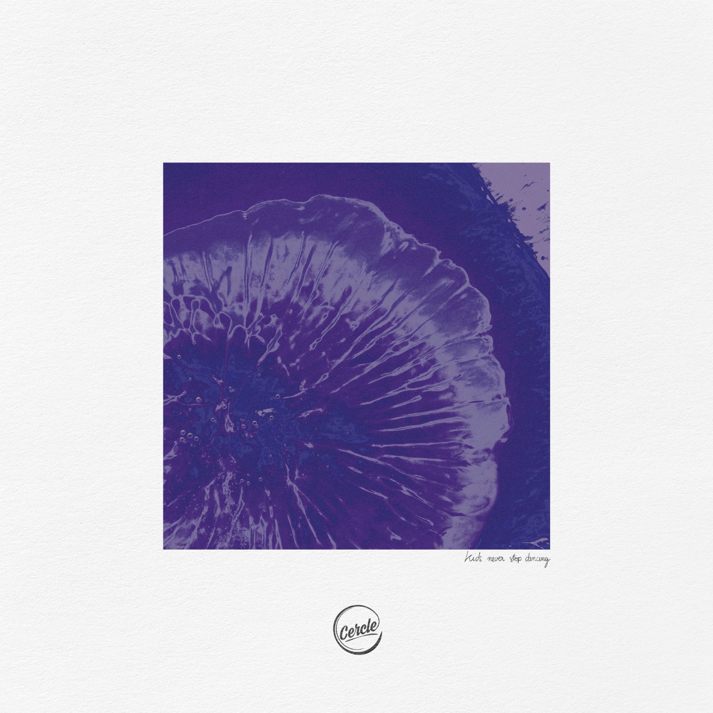 Kids Never Stop Dancing - Single