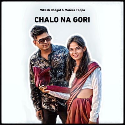 Chalo Na Gori - Single