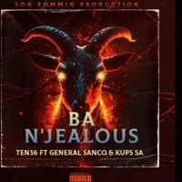 Ba N'Jealous (feat. Son_Bommin, Ten 36, General Sanco & Kups SA(Yele'Guba)) - Single - KUPS SA