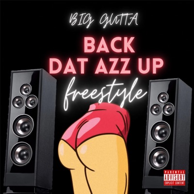 Back Dat Azz Up - Single