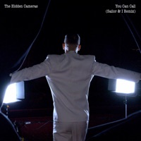 You can call (Sailor & I Remix) - Single - The Hidden Cameras