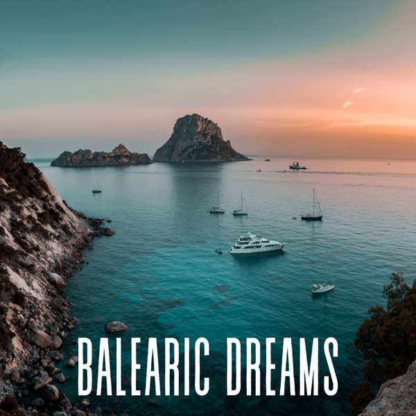 Balearic Dreams: Chillout Music