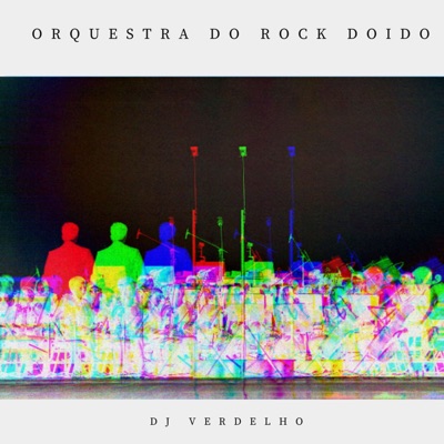 Orquestra do Rock Doido - Single