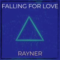 Falling For Love - Single - Rayner