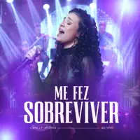 ME FEZ SOBREVIVER — CAMILLY VITORIA
