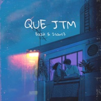 Que JTM (feat. 2sans3) - Single - Bazik