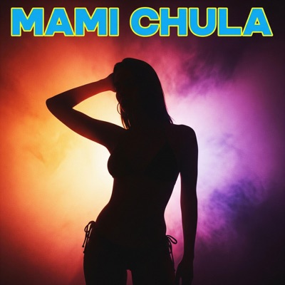 Mami chula (feat. Noface5703 & M5TA) - Single