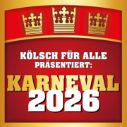 Karneval 2026 (präsentiert von Kölsch für Alle) - Verschiedene Interpret:innen