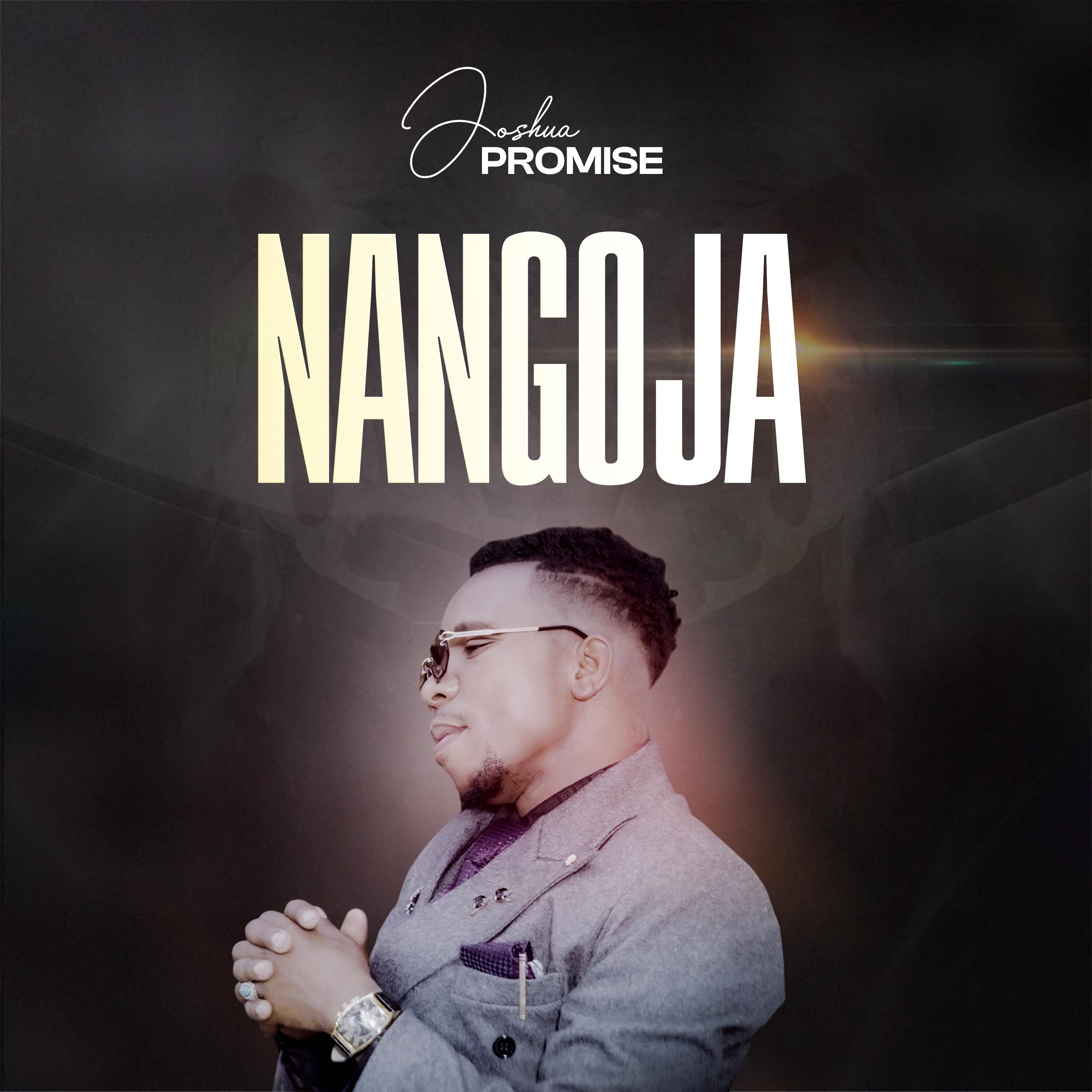 Joshua Promise - Nangoja | CitiMuzik.com