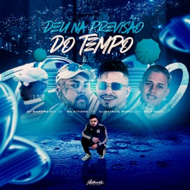Deu na Previsão do Tempo (feat. Mc 7Belo & Mc Kitinho) DJ Patrick Muniz & DJ Martins 011
