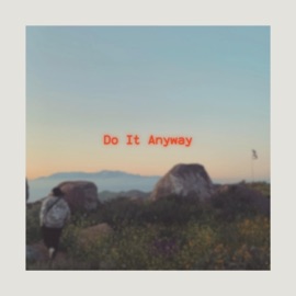 Do It Anyway (feat. Avara) Calla Morgan