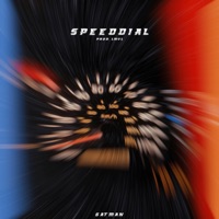 SPEEDDIAL (feat. LMVL) - Single - Gatman
