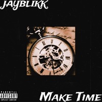 Make Time - Single - JayBlikk