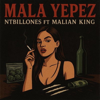 Mala yepez (feat. Malian king) - Single