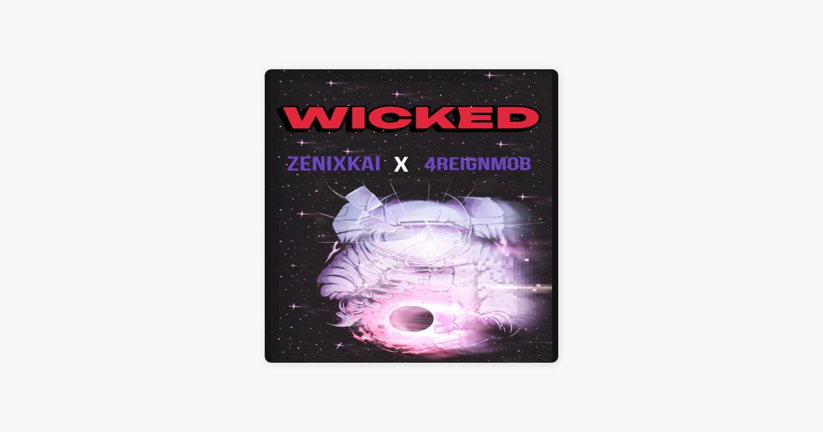 洋楽 MAC SHAY WICKED g rap Wicked - Single - Album by Zenixkai - Apple Music