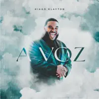 A VOZ — HIAGO KLAYTON