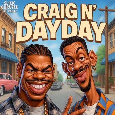 Craig N' DayDay (feat. Tee Rackz) - Single