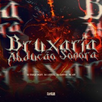 Bruxaria Abdução Sonora (feat. MC GW) - Single - DJ Souza Beat, DJ Lopesz & DJ SANTIS 061