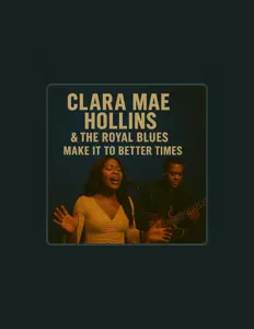 Clara Mae Hollins & The Royal Bluesを聴いたり、ミュージックビデオを鑑賞したり、経歴やツアー日程などを確認したりしましょう！