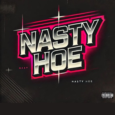 Nasty Hoe - Single