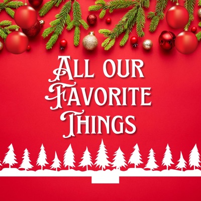 All Our Favorite Things (Special Christmas Version) - Single
