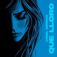 Que Lloro - Single - Angel German