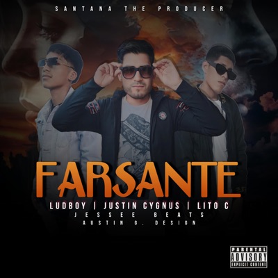 Farsante (feat. Ludboy, Justin Cygnus & Lito C) - Single