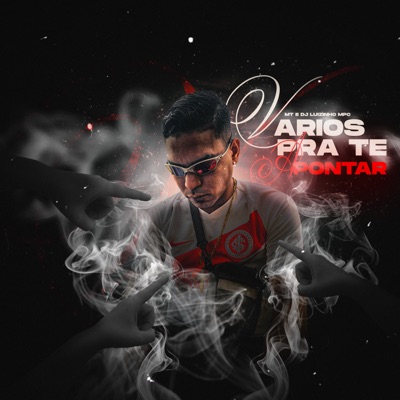 Vários pra Te Apontar (feat. Dj Luizinho MPC) - Single