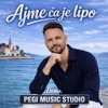 PEGI MUSIC STUDIO - Ajme ča je lipo