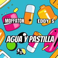 Agua y pastilla (feat. Eddy S) - Single - Moffaton