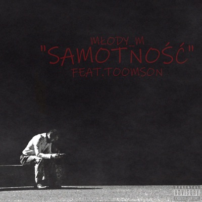 SAMOTNOŚĆ (feat. Toomson) - Single