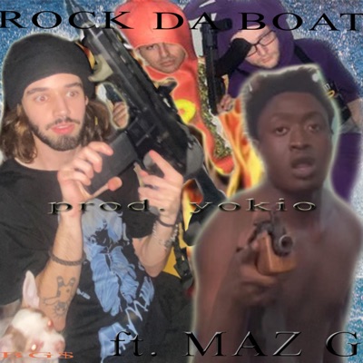 ROCK DA BOAT (feat. MAZ G) - Single