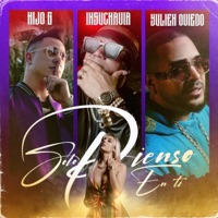 SOLO PIENSO EN TI - Single - Hijo G, Insurrecto & Yulien Oviedo