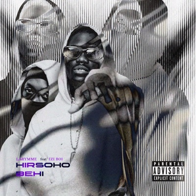 HIRSOHO BÉHI (feat. Izi Boï) - Single