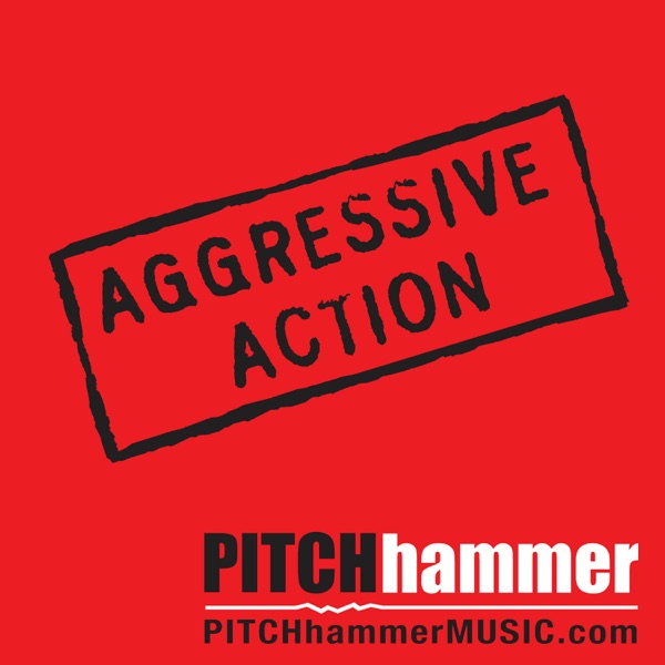 Aggressive Action