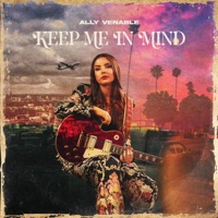 Keep Me in Mind - Single - Ally Venable