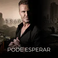 Pode Esperar — Eduardo Costa