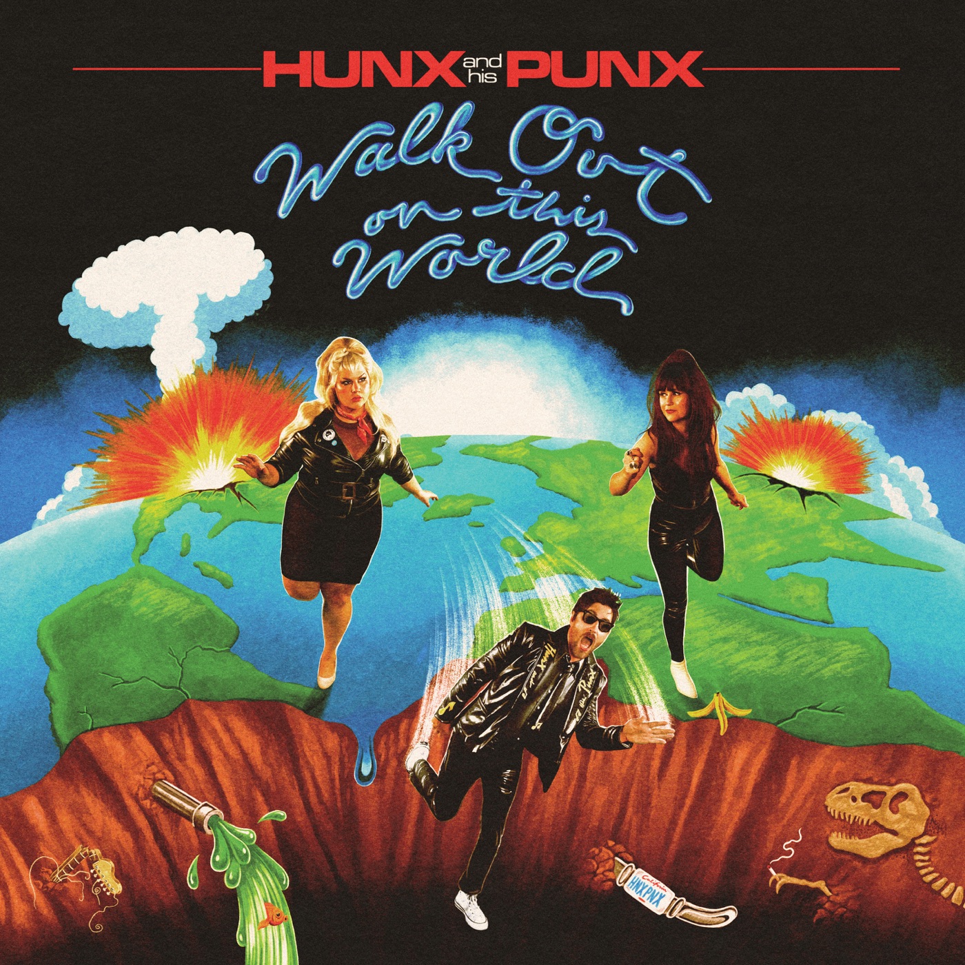 Walk Out On This World by Hunx And His Punx