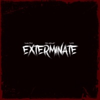 Exterminate (feat. Panic Unknown!? & Tw3ztd) - Single - Young Attack